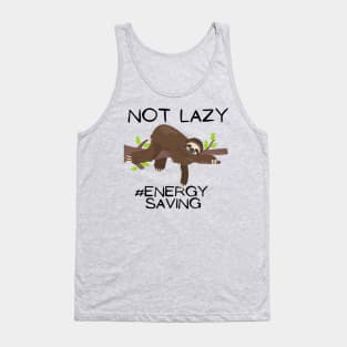 not lazy energy saving Tank Top